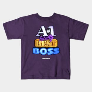 A#1 TOTALLY BEST BOSS Kids T-Shirt